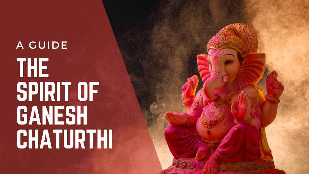 The Spirit of Ganesh Chaturthi