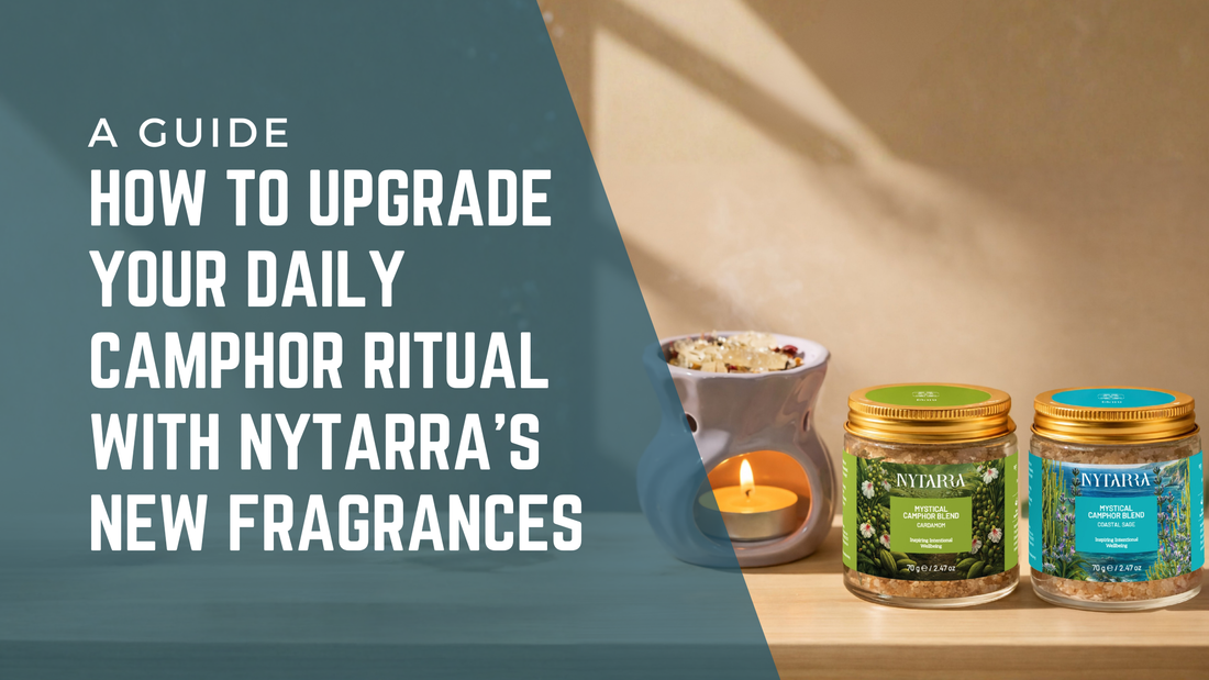 How to Upgrade Your Daily Camphor Ritual with Nytarra’s Two New Fragrances
