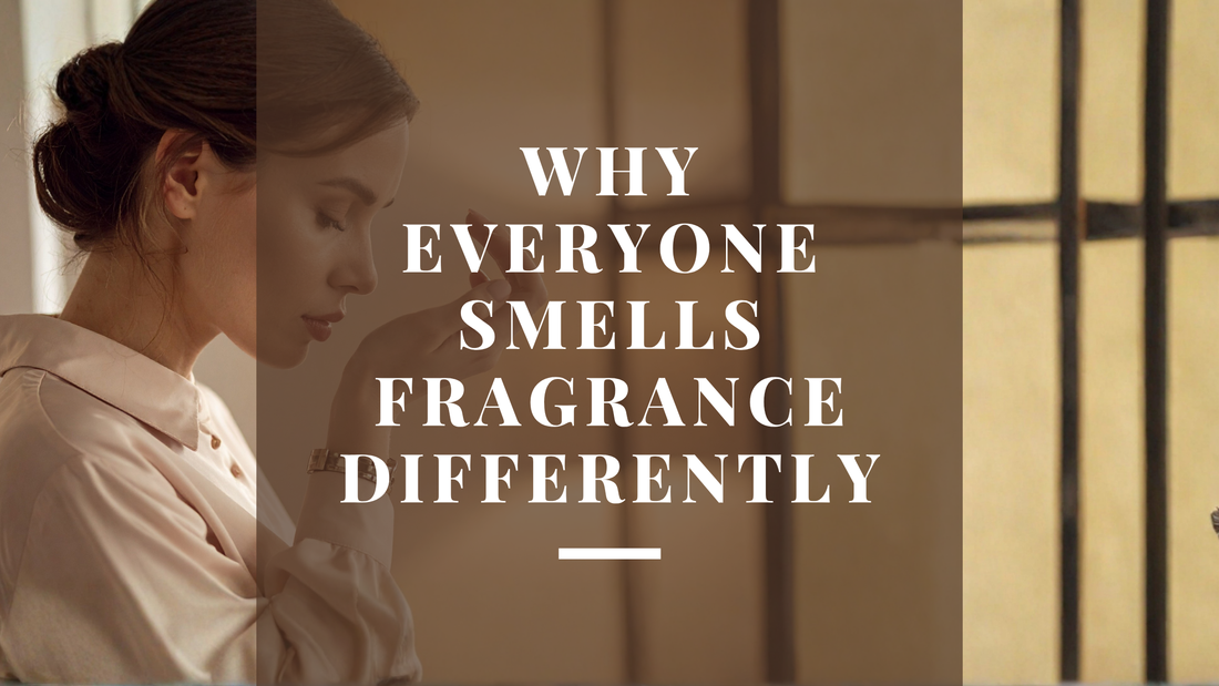 Why Everyone Smells Fragrance Differently: The Science of Scent