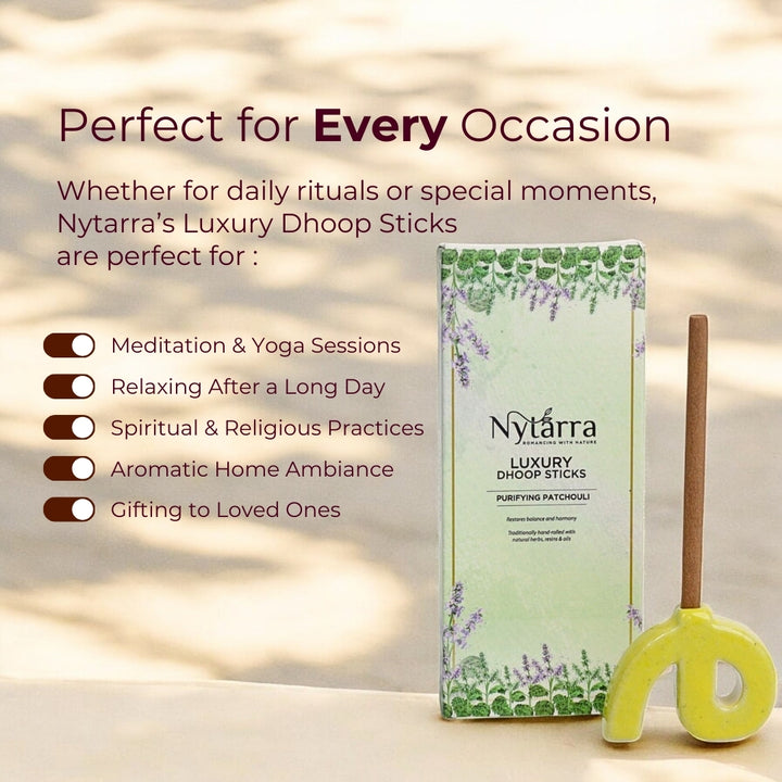 Nytarra Luxury Dhoop Sticks are ideal for meditation, yoga, relaxation, spiritual practices, home ambiance, and gifting.